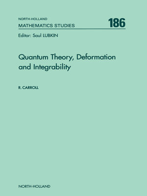 cover image of Quantum Theory, Deformation and Integrability
